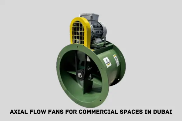 axial flow fans for commercial spaces